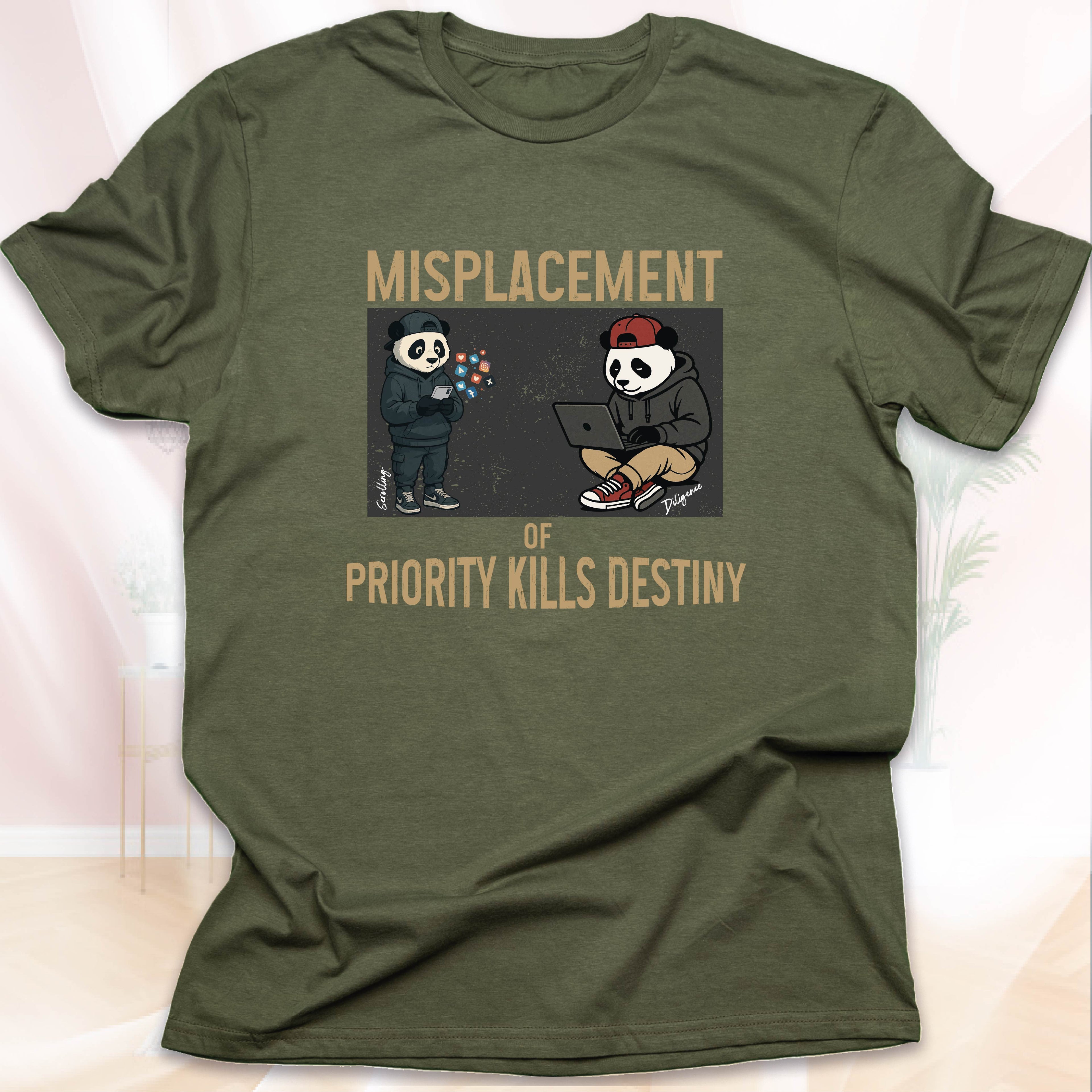 MISPLACEMENT OF PRIORITY KILLS DESTINY T-SHIRT