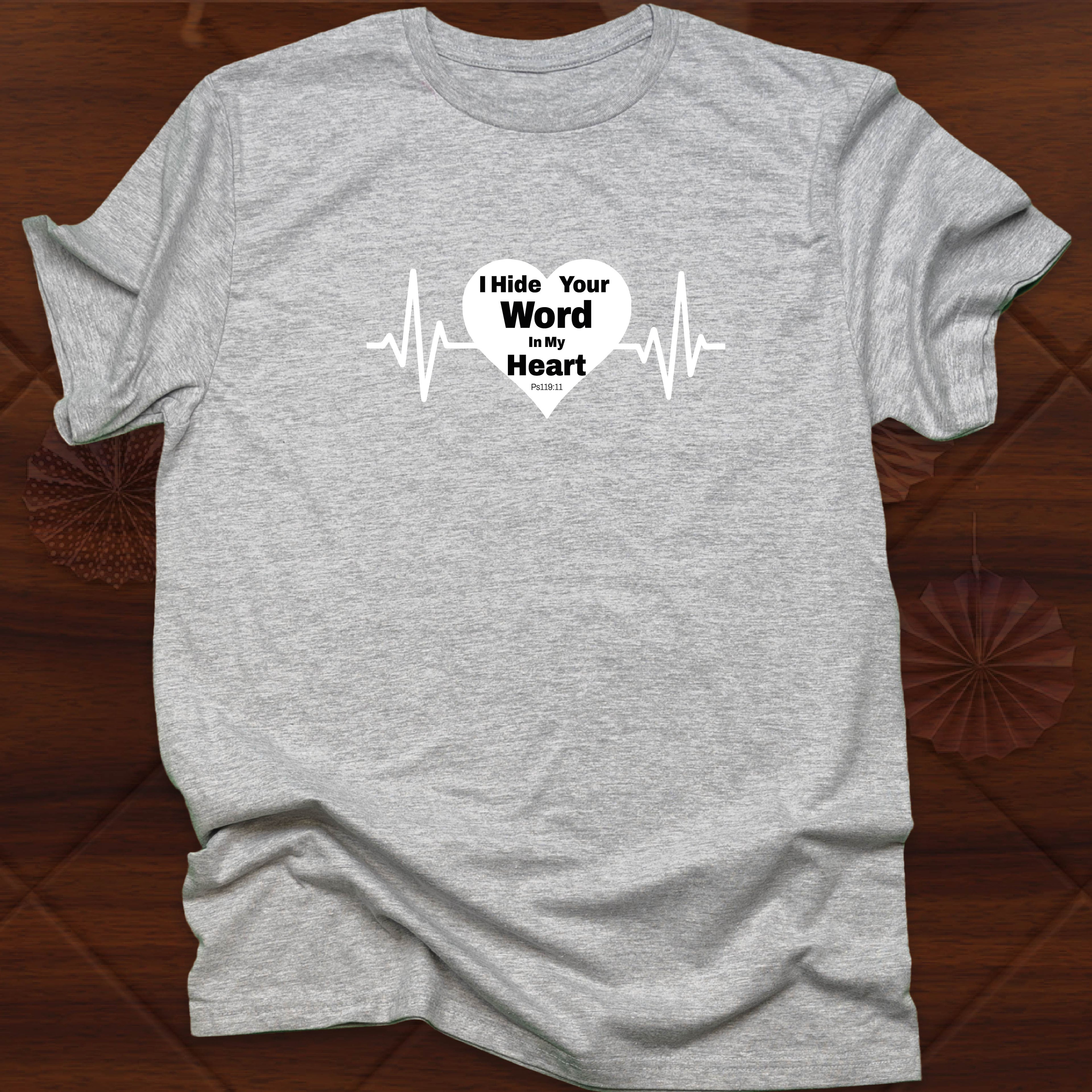 I HIDE YOUR WORD IN MY HEART T-shirt