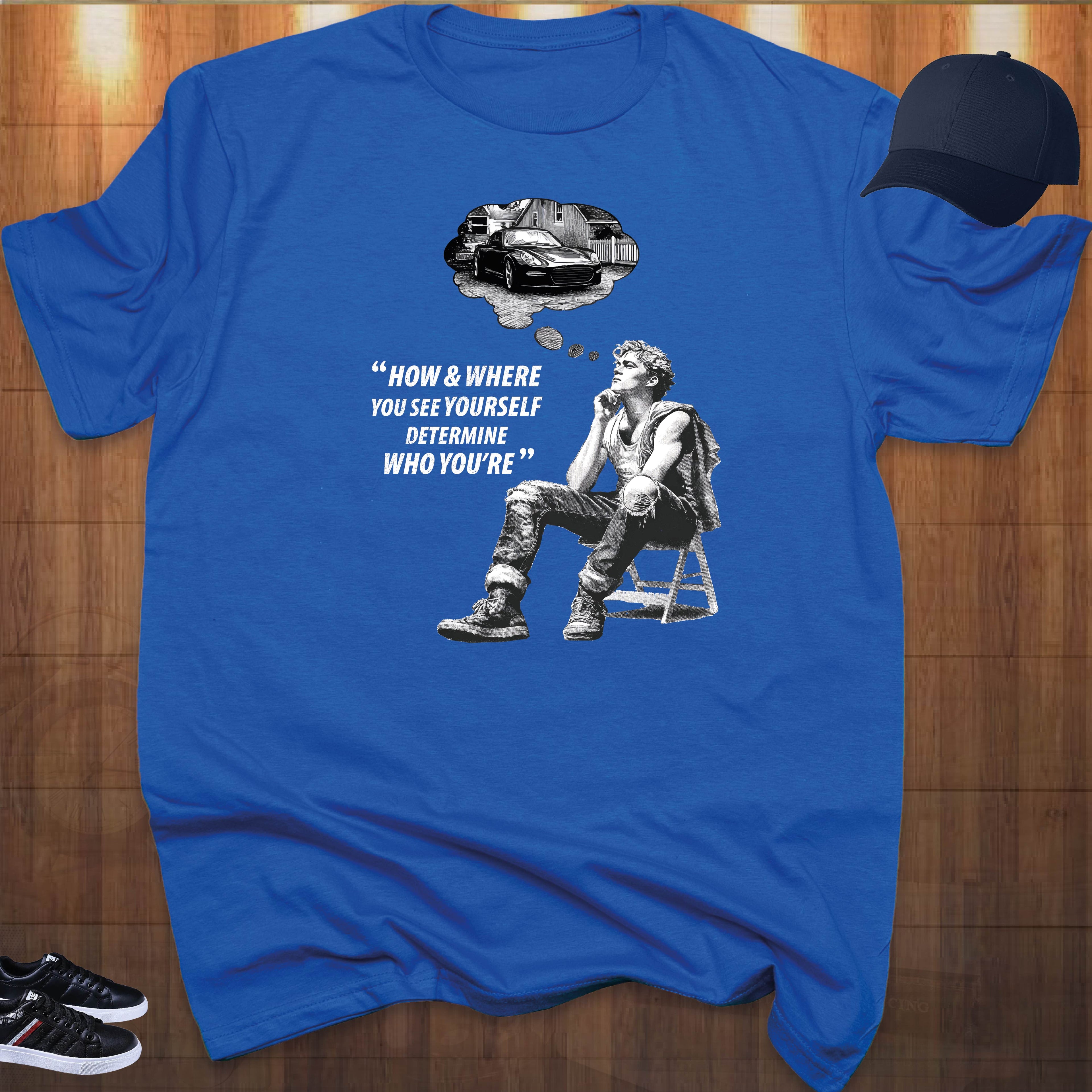 HOW & WHERE YOU SEE YOURSELF T-shirt