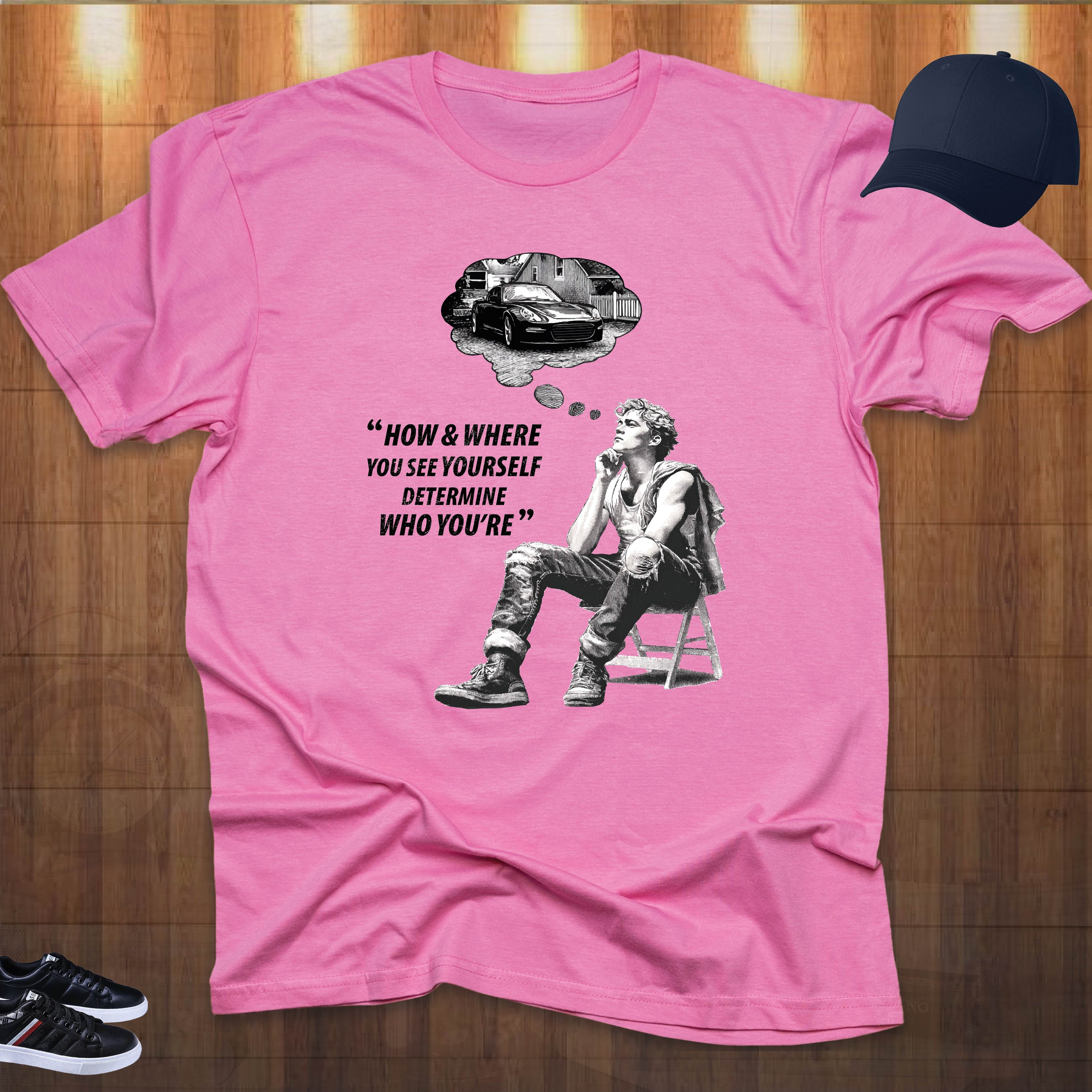 HOW & WHERE YOU SEE YOURSELF T-shirt