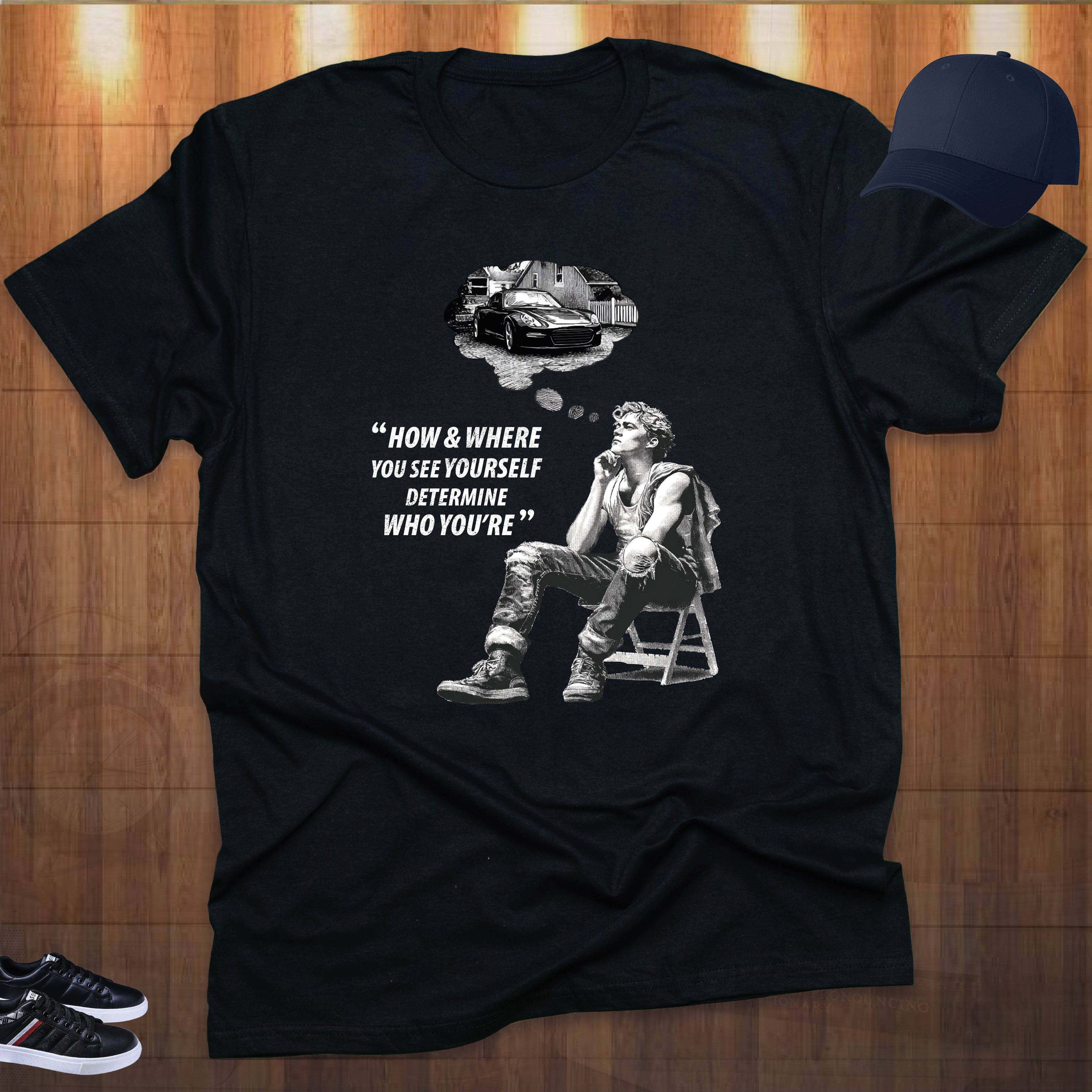 HOW & WHERE YOU SEE YOURSELF T-shirt