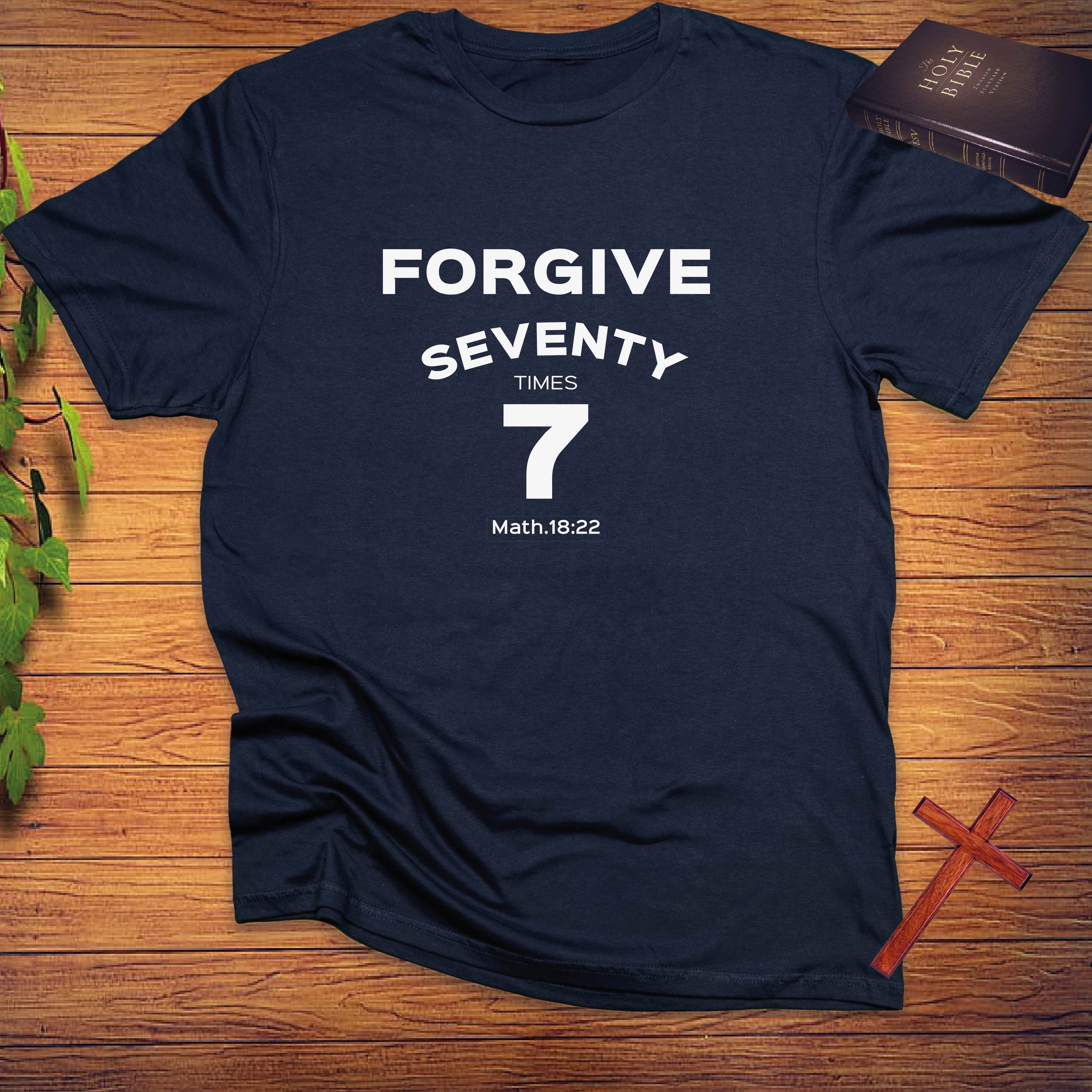 FORGIVE SEVENTY TIMES 7 T-shirt