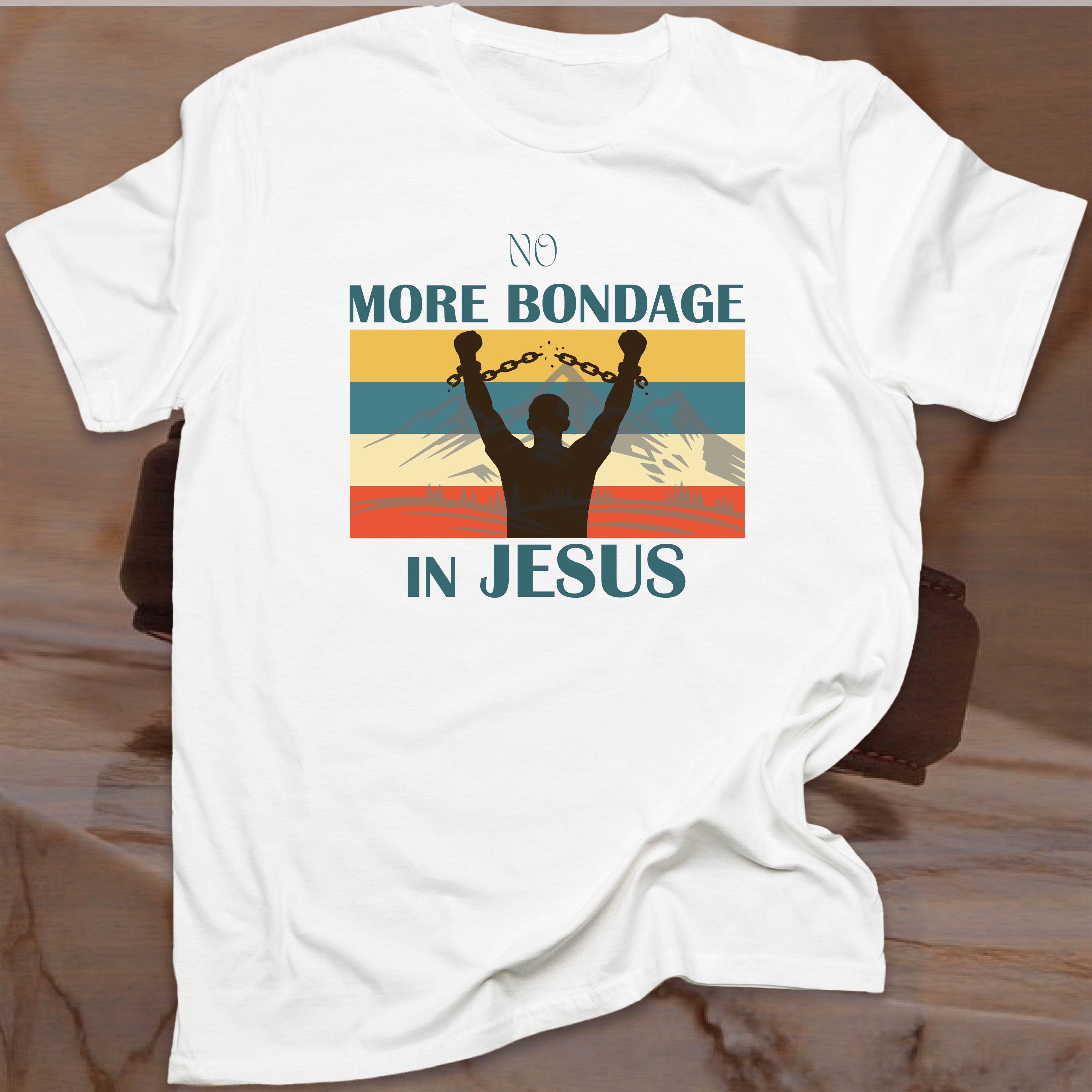 NO MORE BONDAGE IN JESUS T-shirt