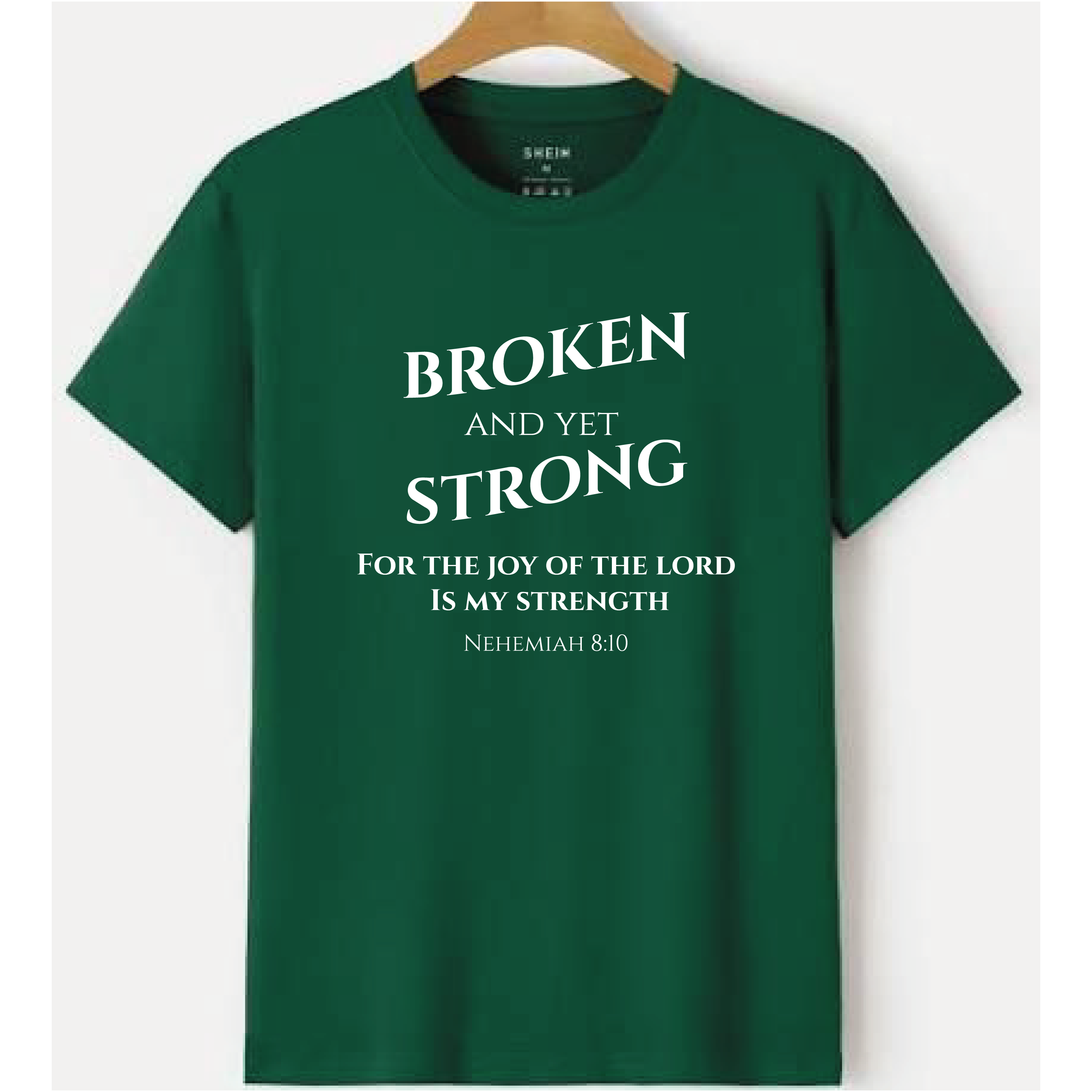 BROKEN AND YET STRONG T-shirt