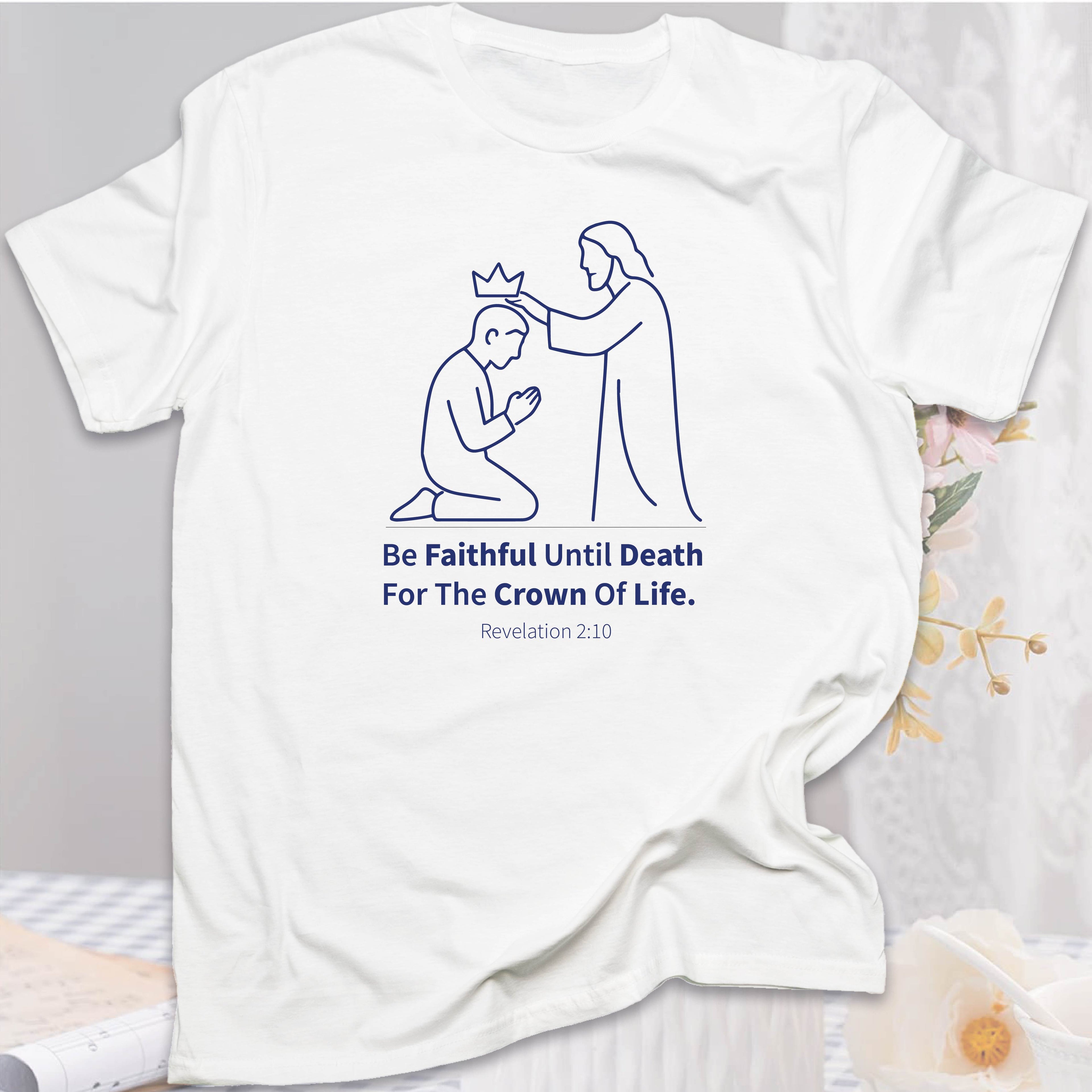 Be Faithful Until Death, T-shirt