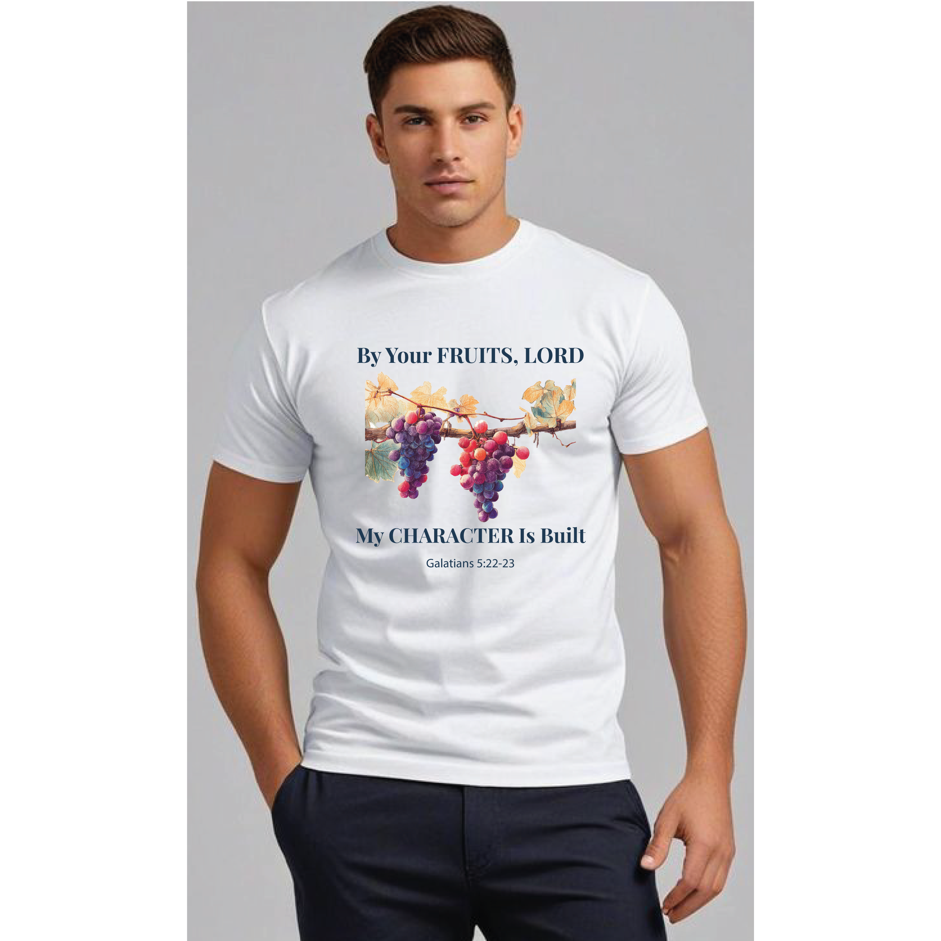 By Your Fruit, Lord, My Character Is Built T-shirt