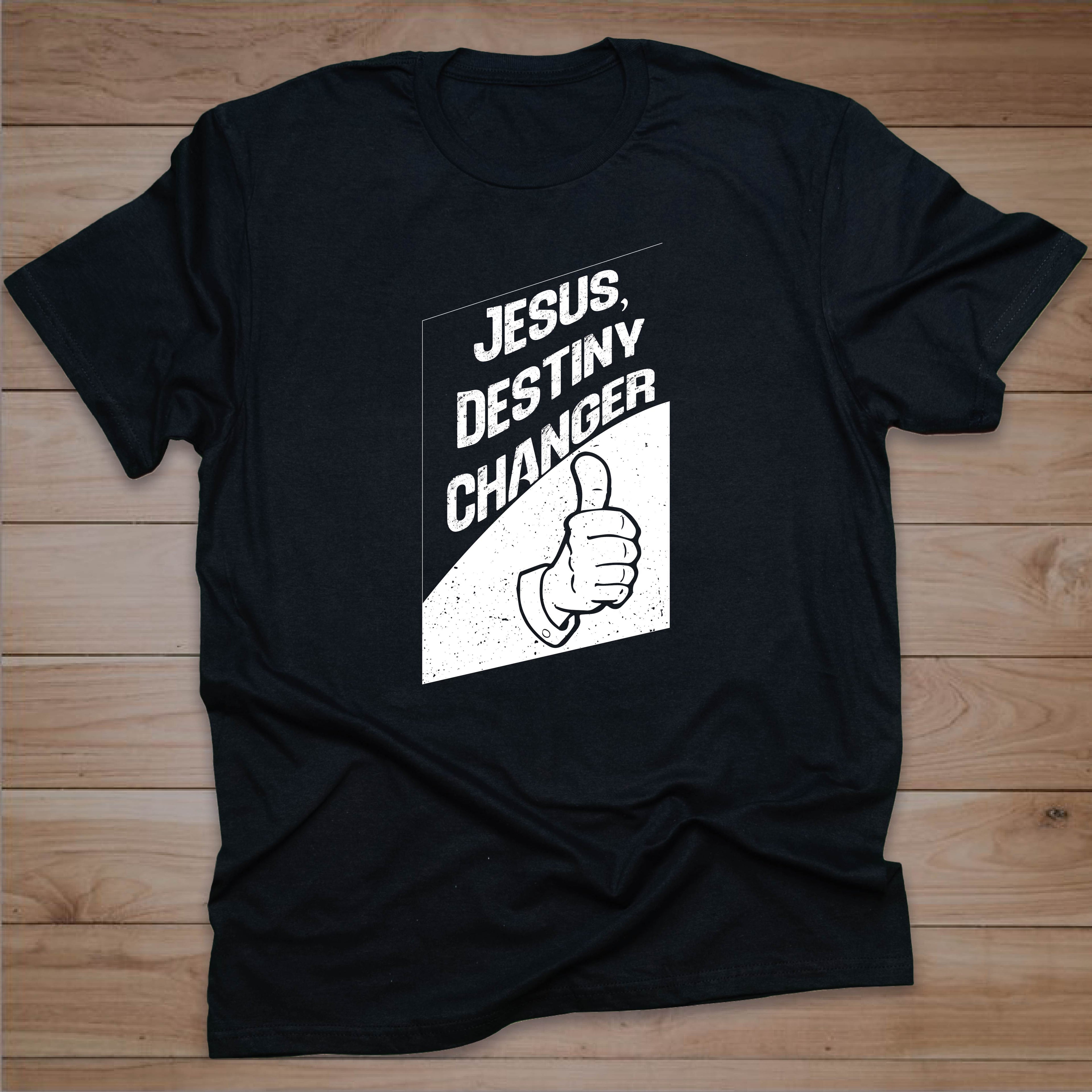 JESUS, DESTINY CHANGER T-SHIRT