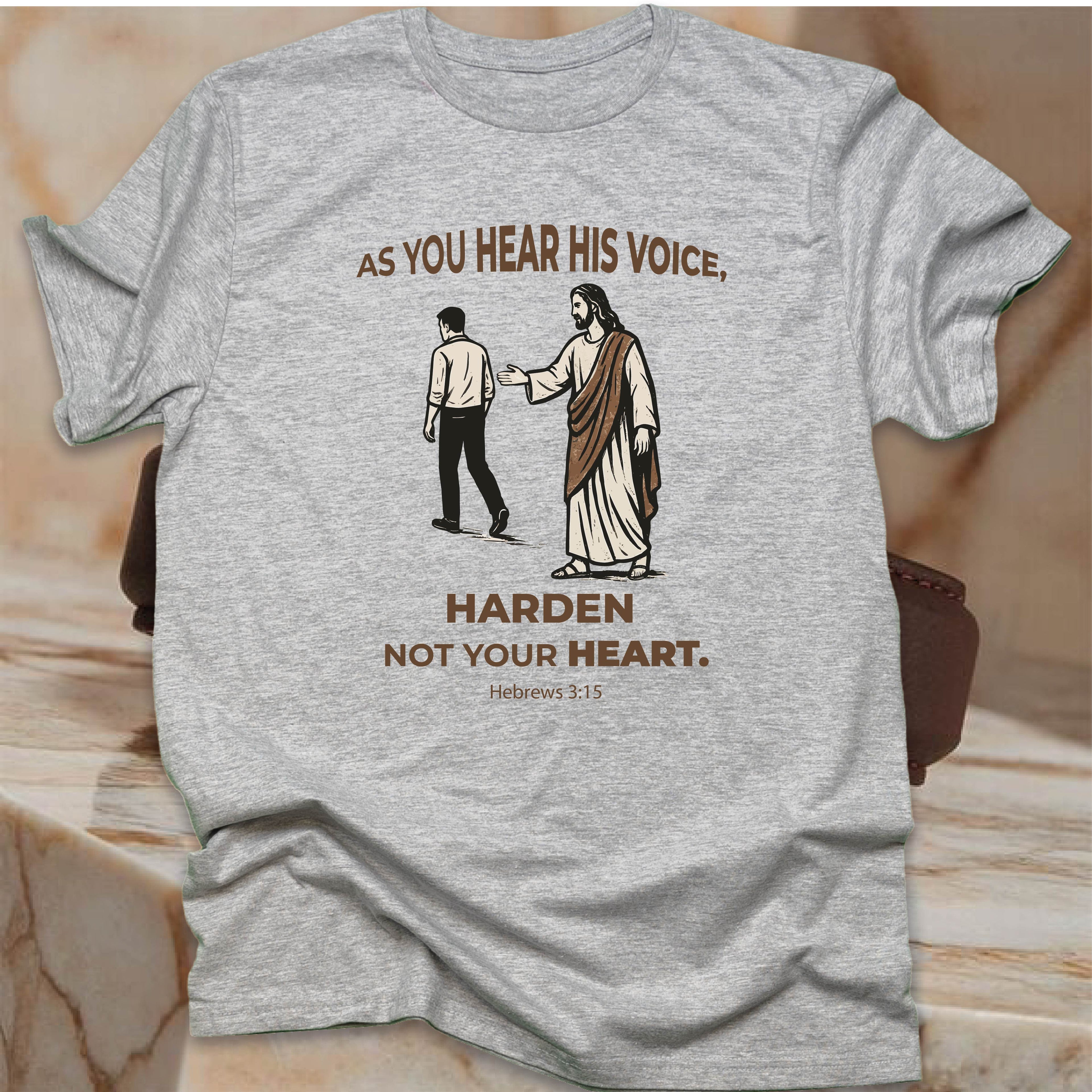 As You Hear His Voice T-SHIRT
