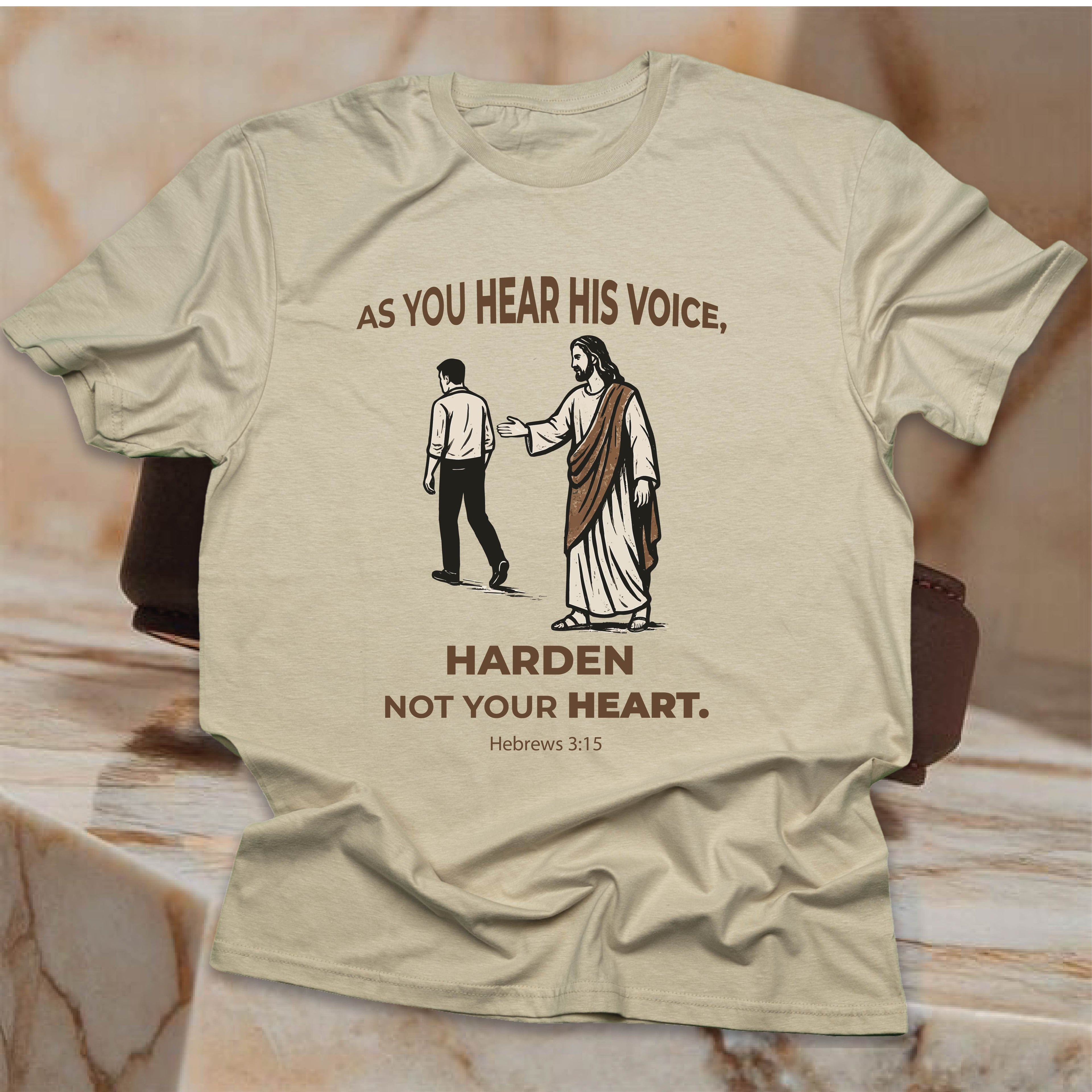 As You Hear His Voice T-SHIRT