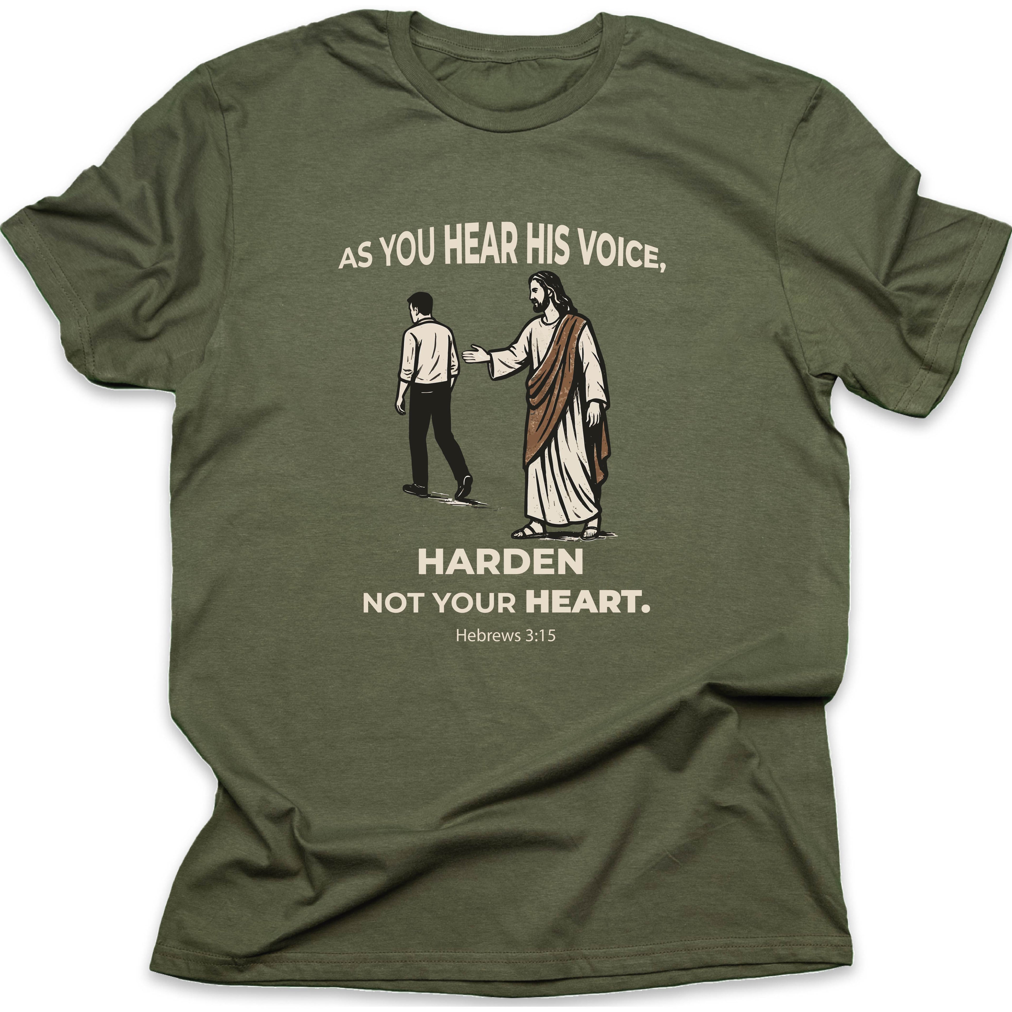 As You Hear His Voice T-SHIRT