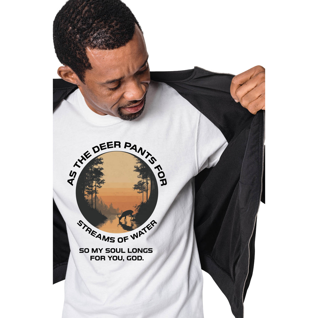 As The Deer Pants For The Water T-SHIRT