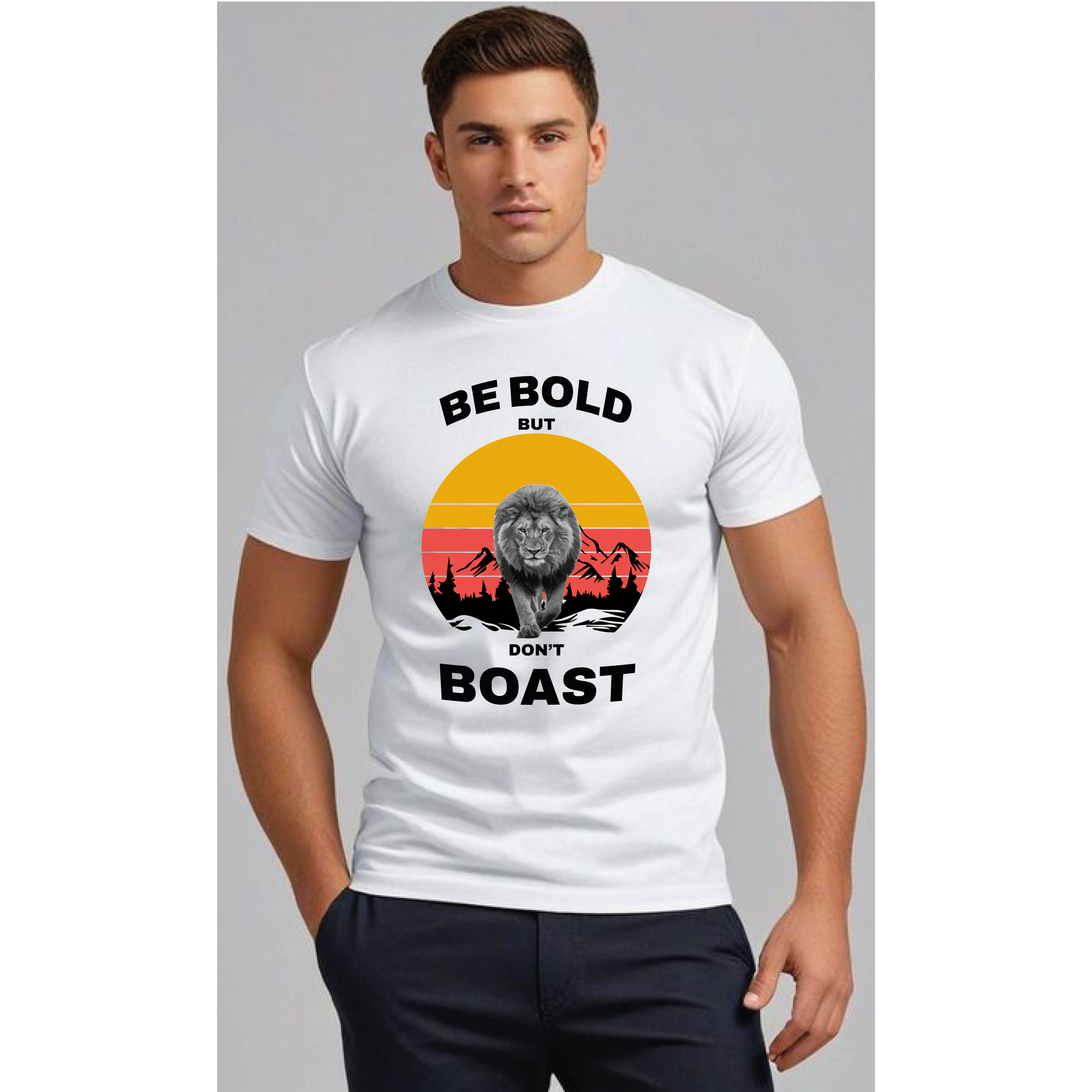 Be Bold, But Don't Boast T-SHIRT