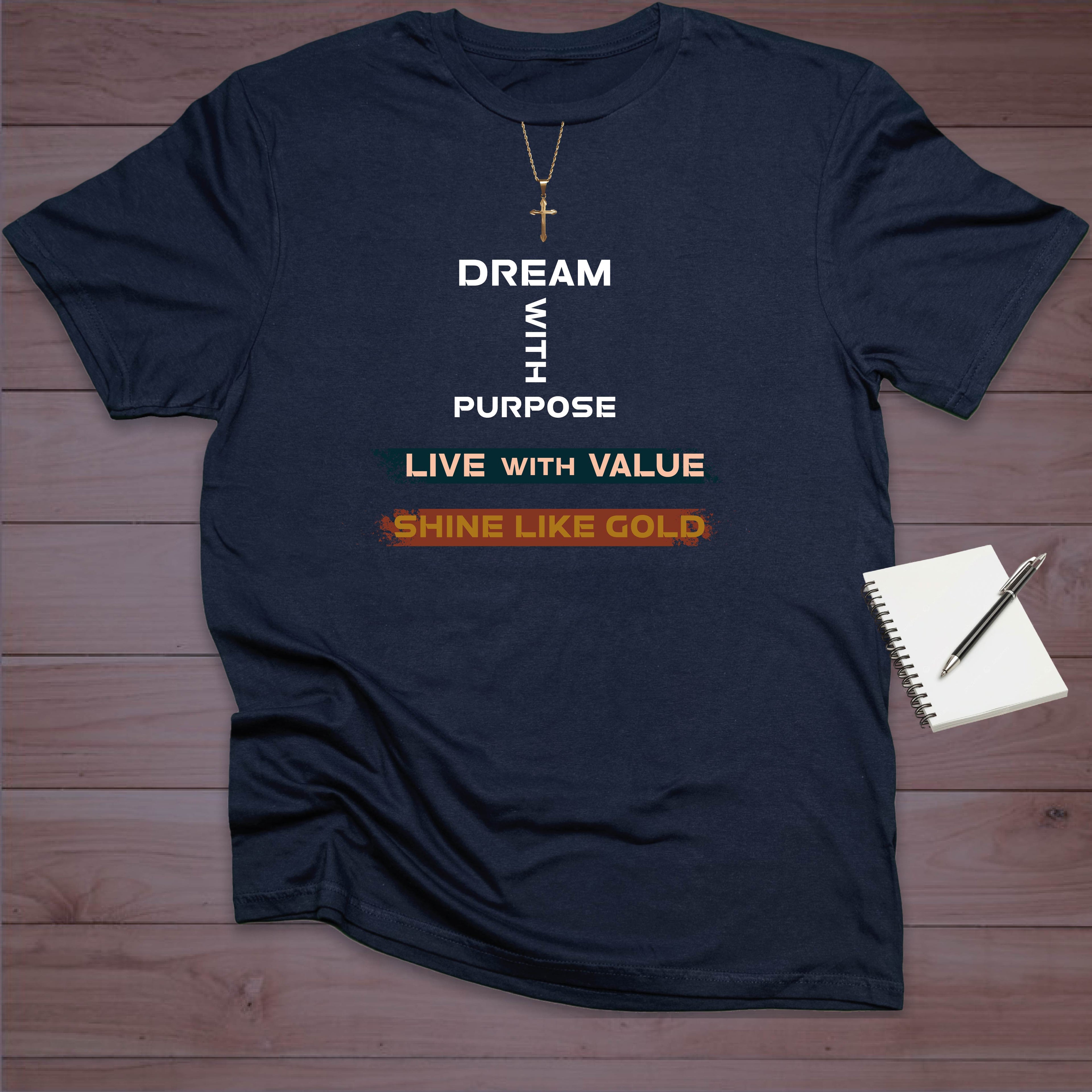 Dream With Purpose T-SHIRT