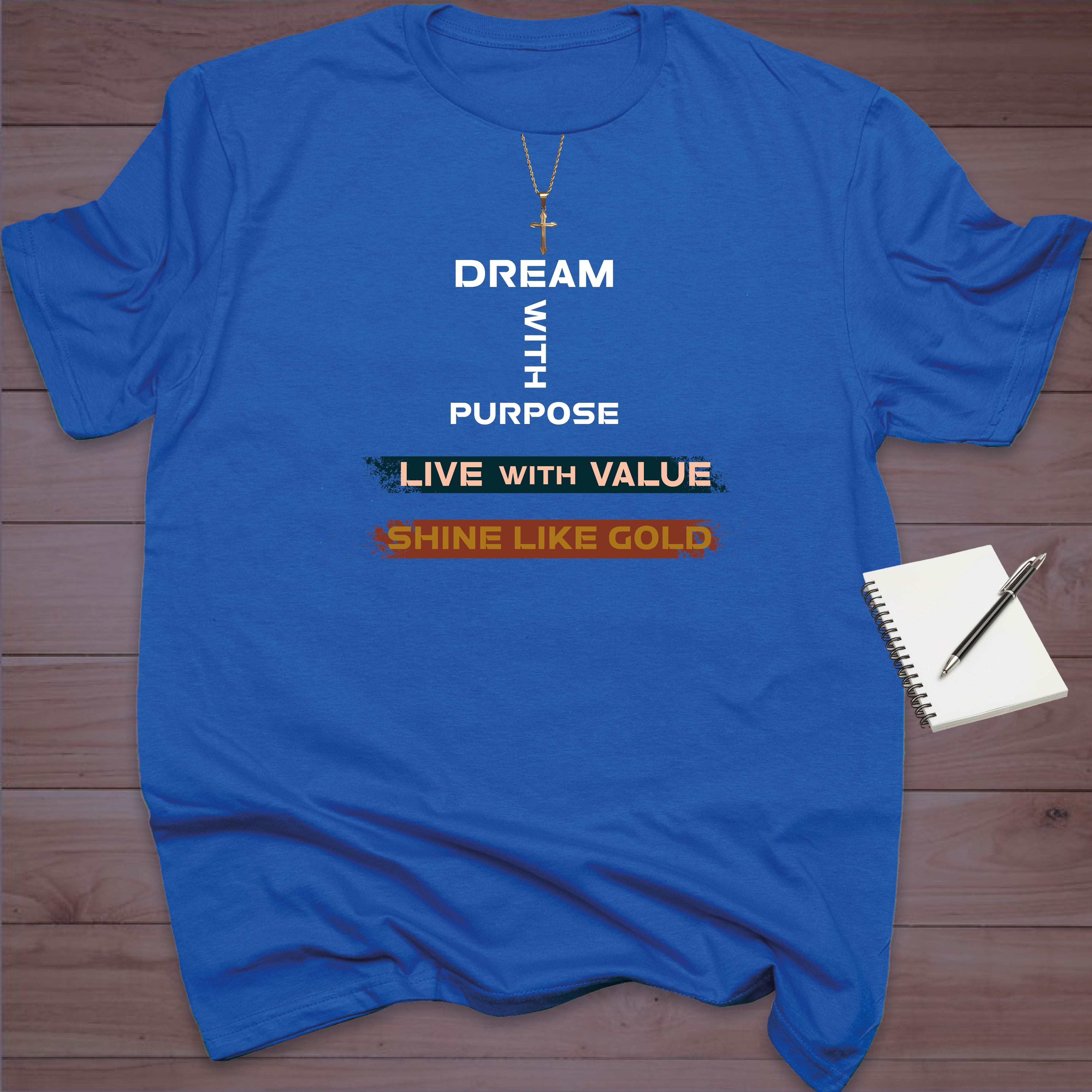 Dream With Purpose T-SHIRT