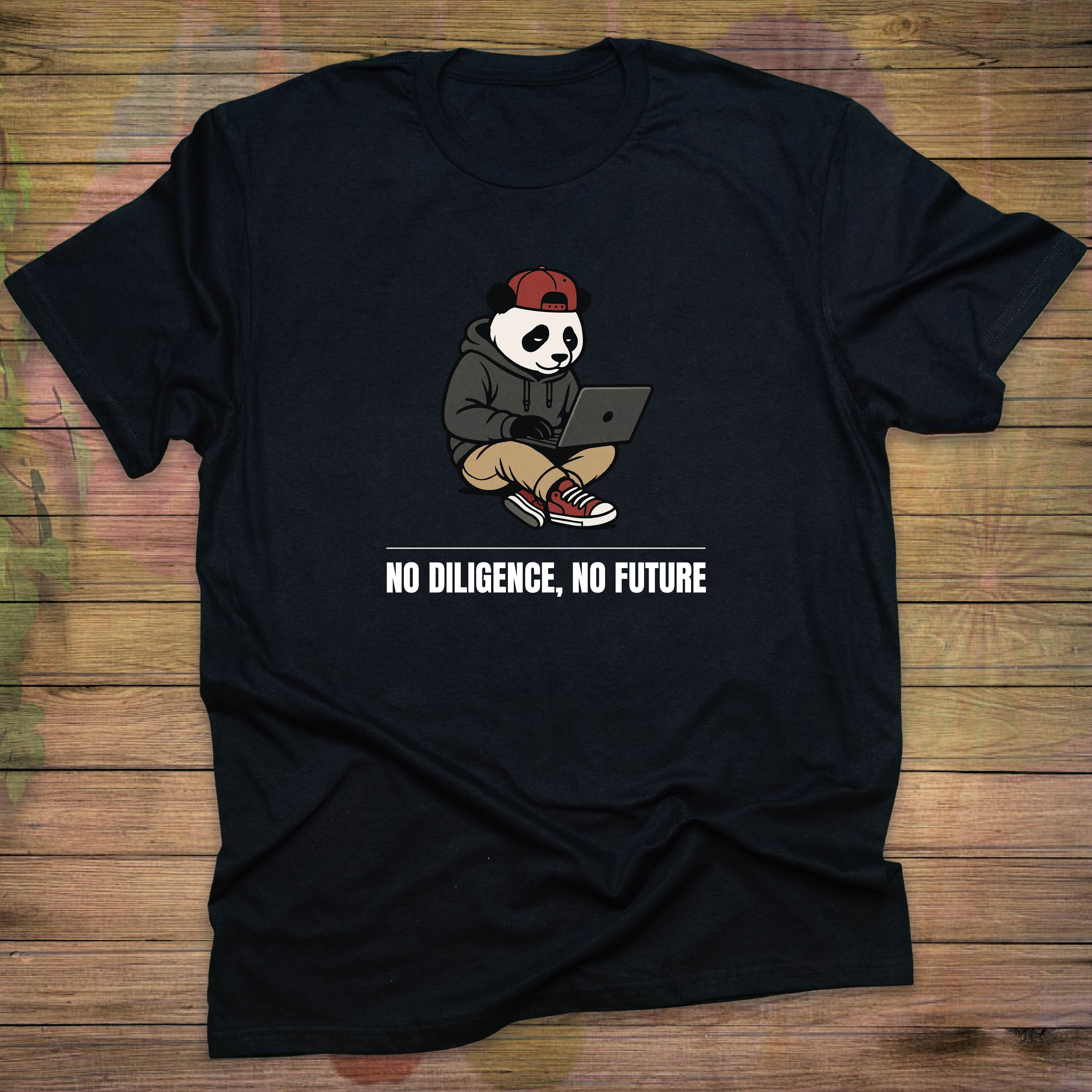 No Diligence, No Future T-shirt