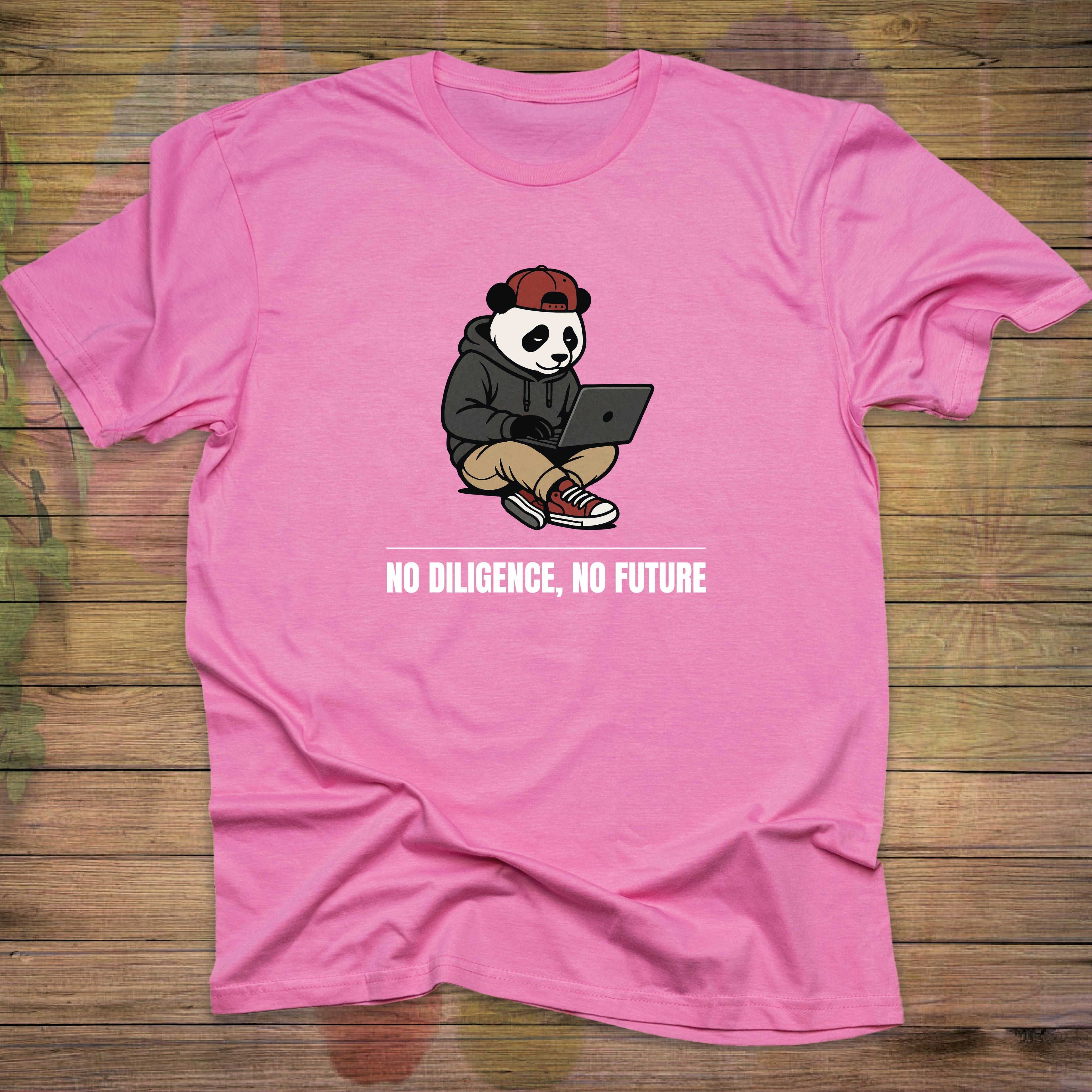 No Diligence, No Future T-shirt