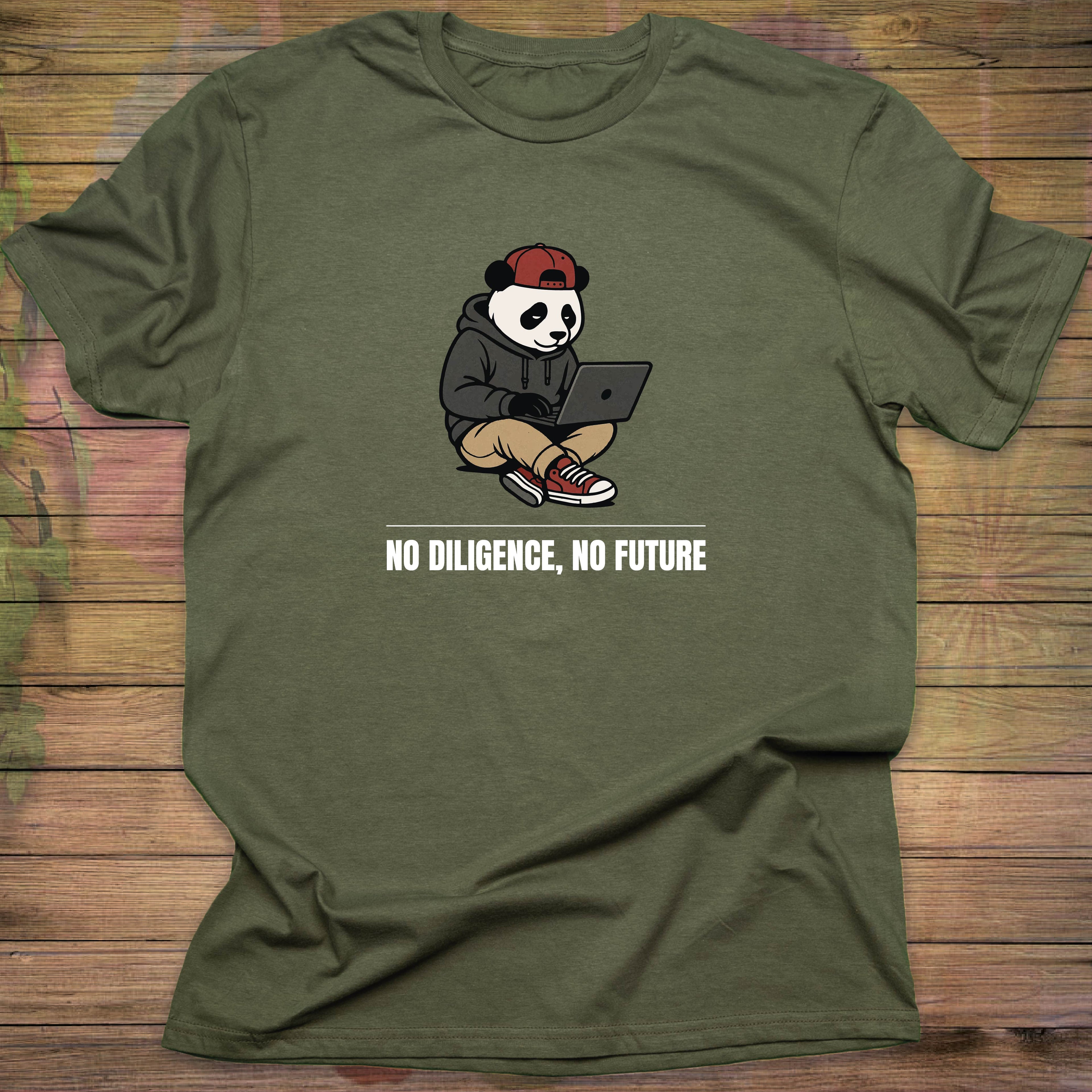 No Diligence, No Future T-shirt