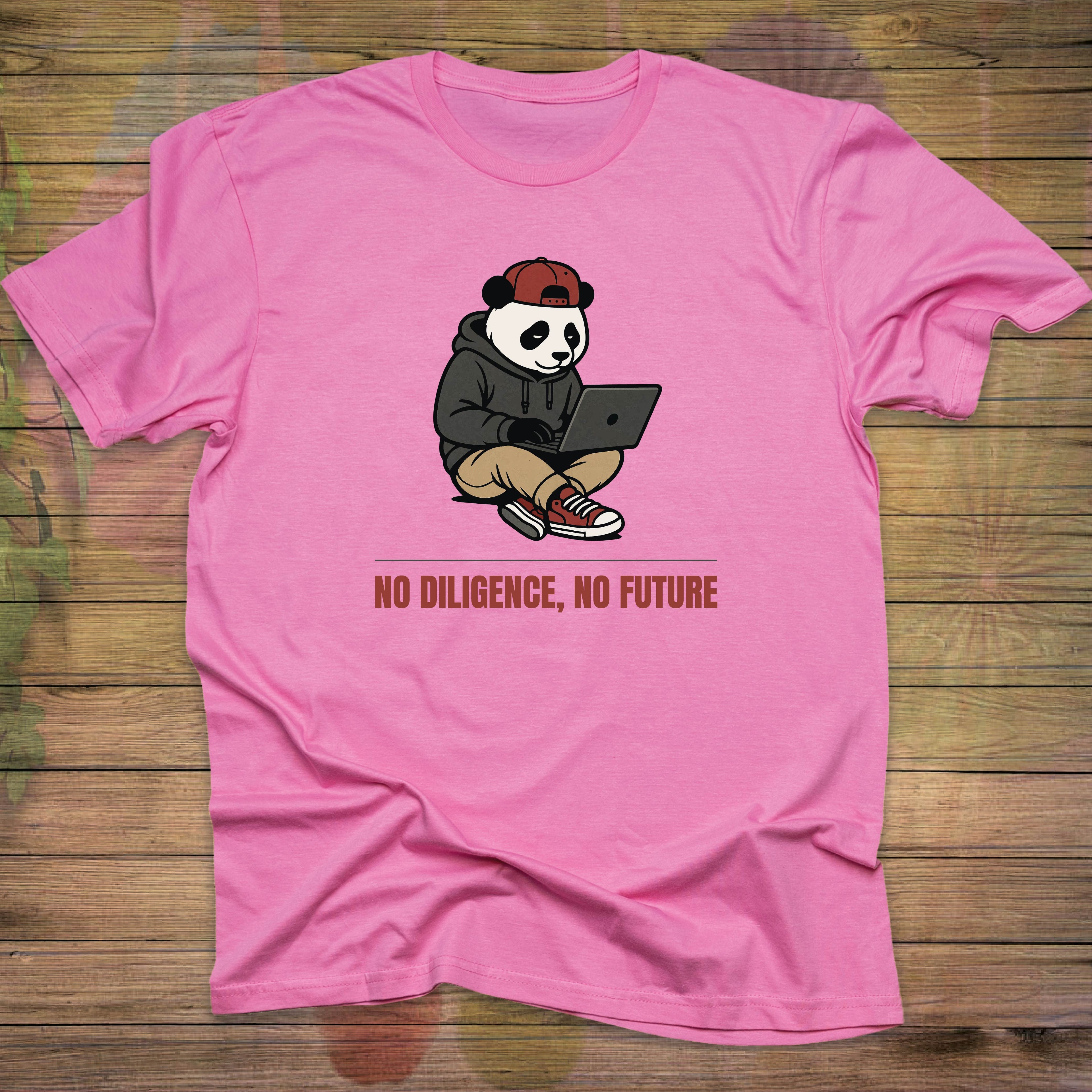 No Diligence, No Future T-shirt