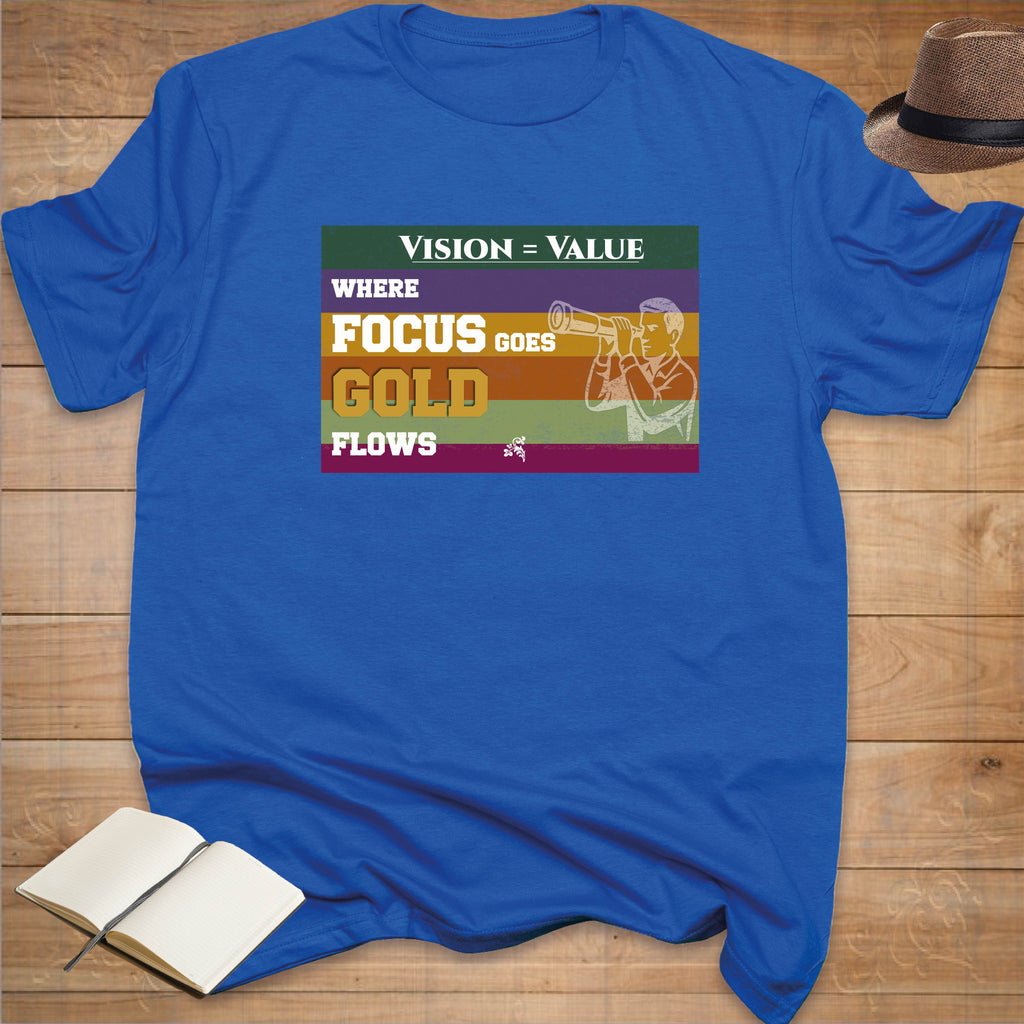 Where Focus Goes T-shirt