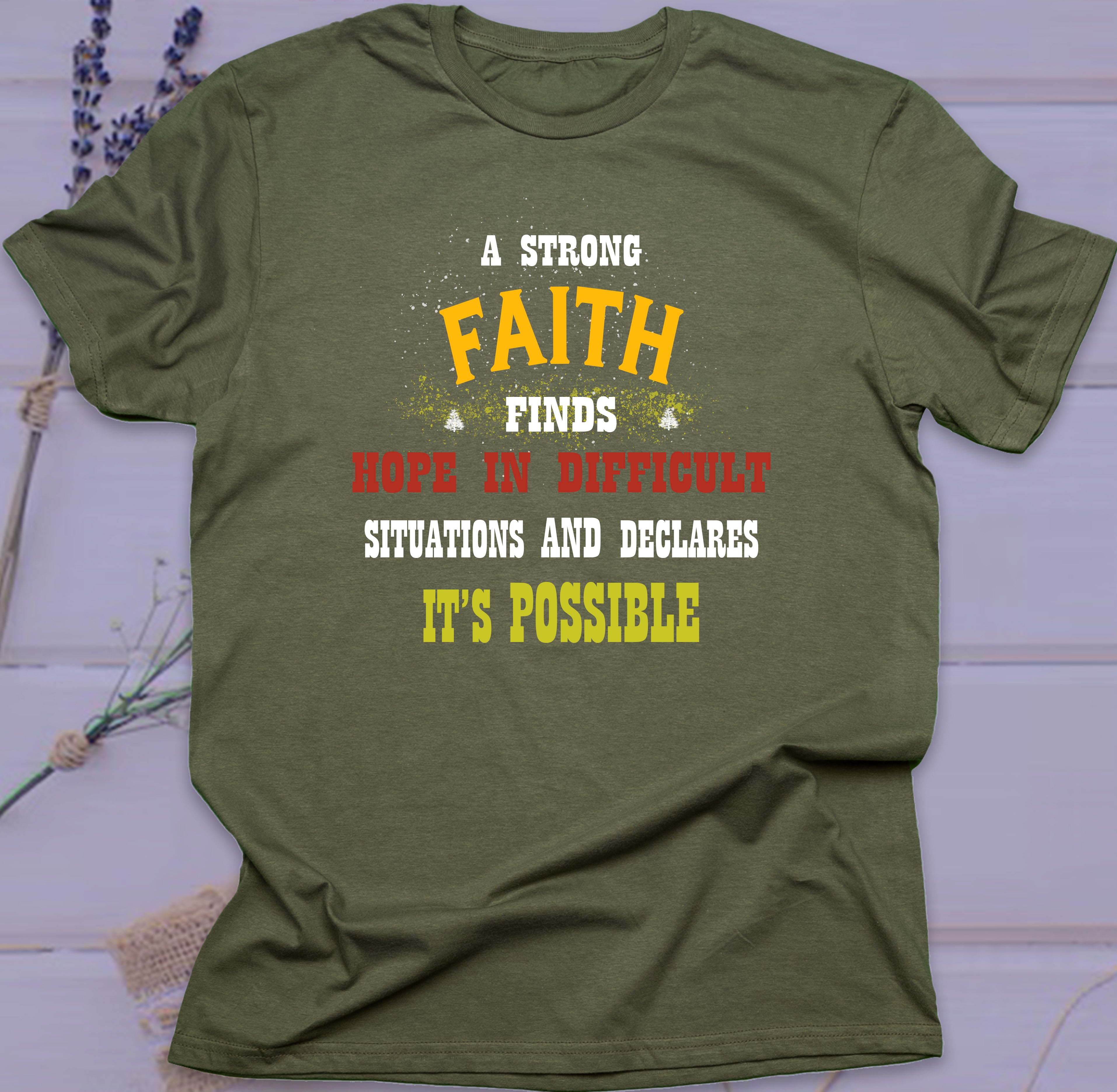 A Strong Faith T-shirt