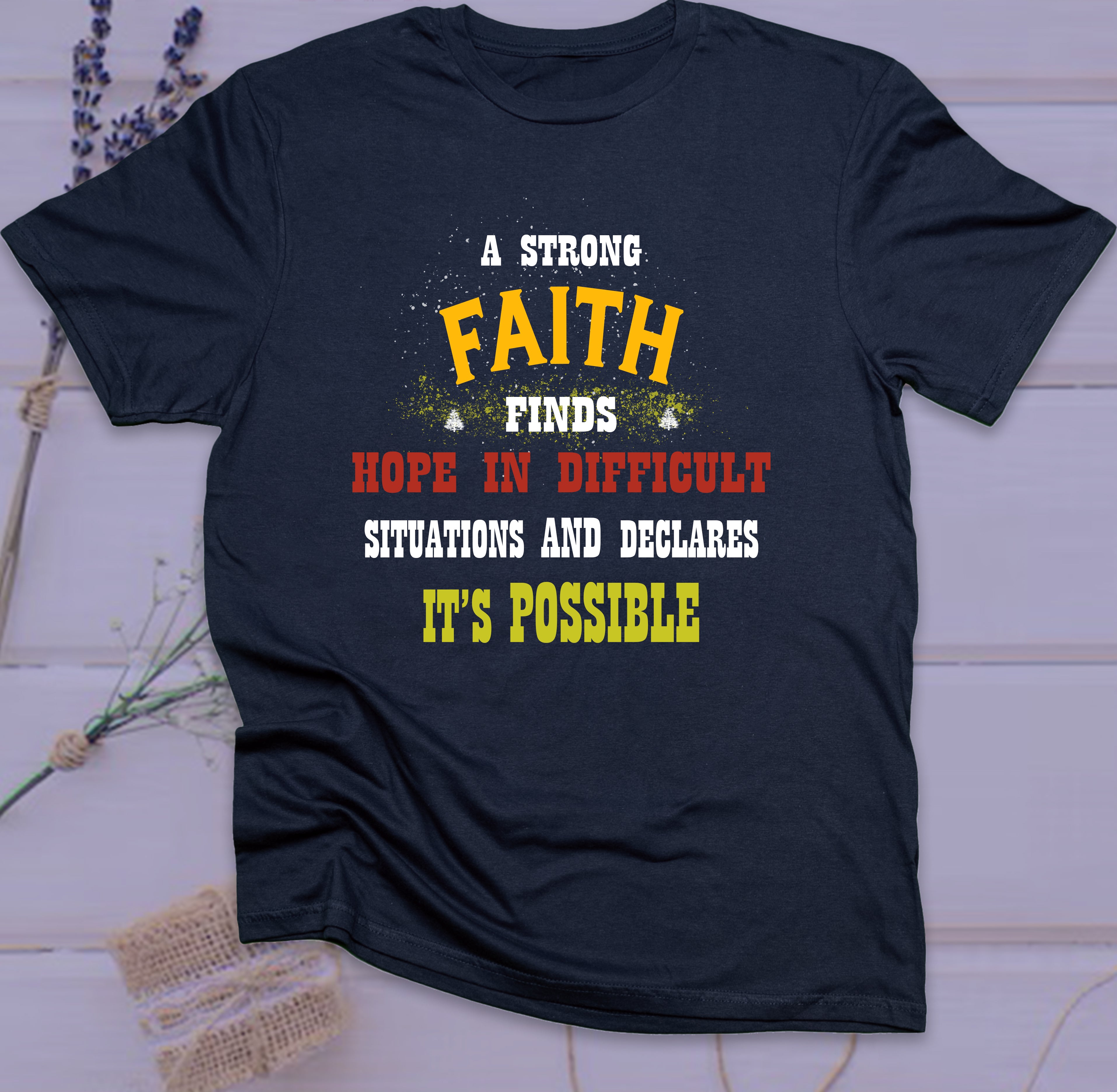 A Strong Faith T-shirt