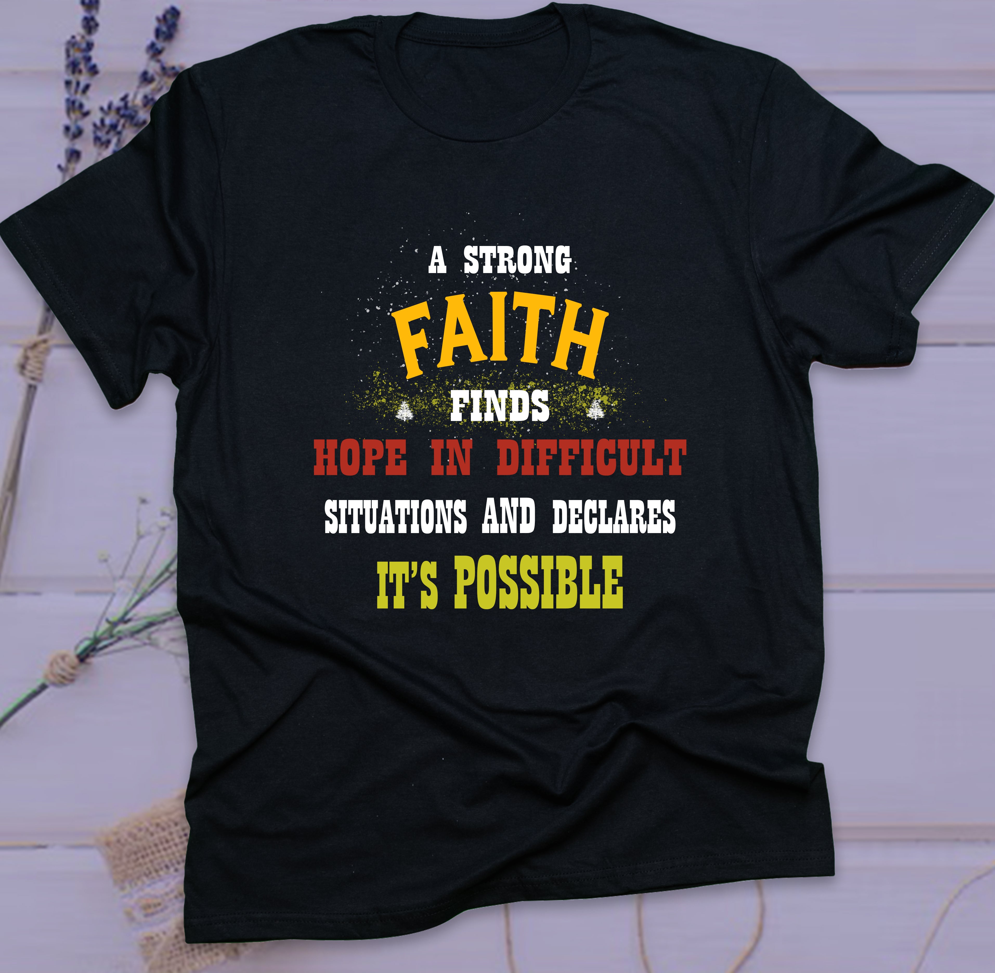 A Strong Faith T-shirt