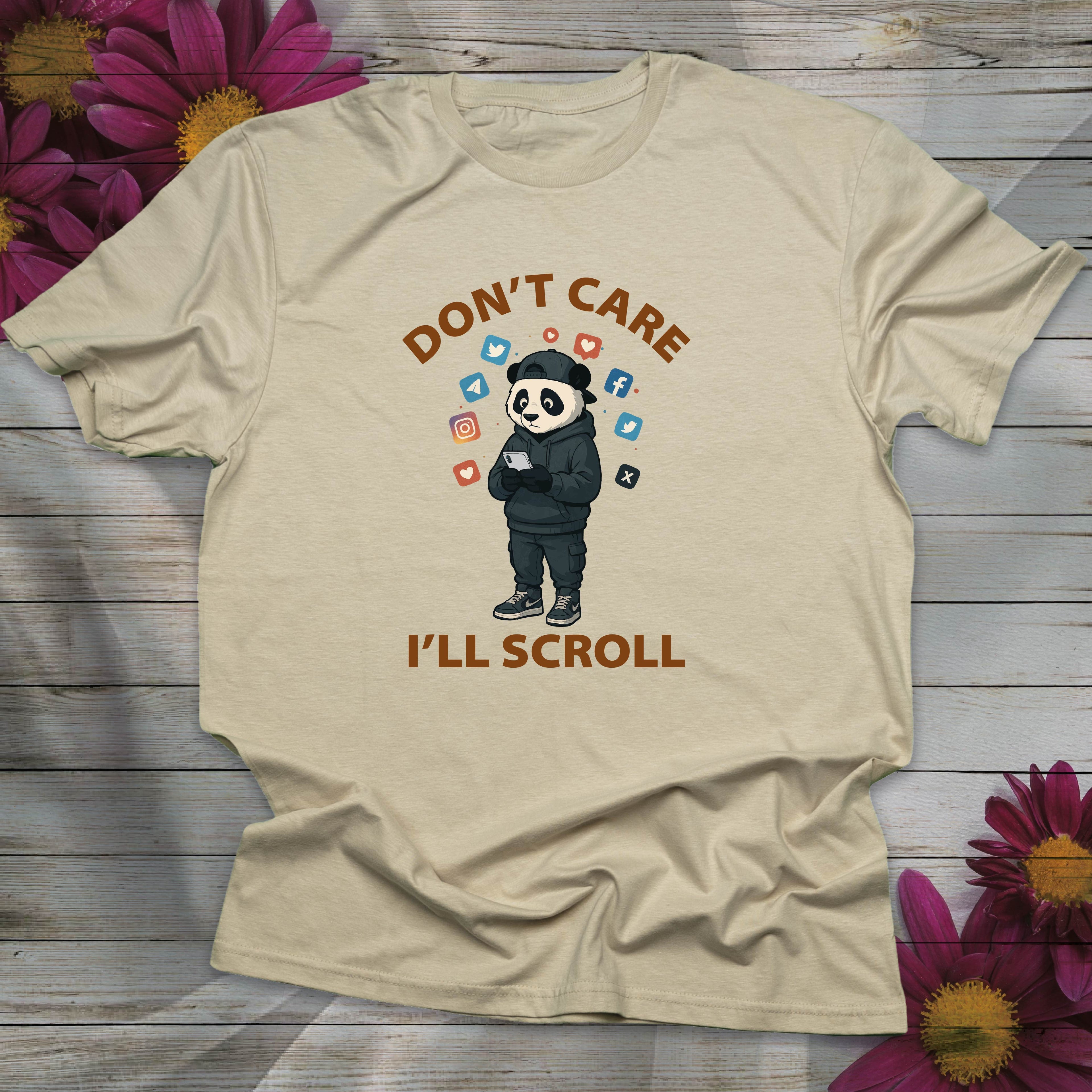 Don't Care, I'll Scroll T-shirt