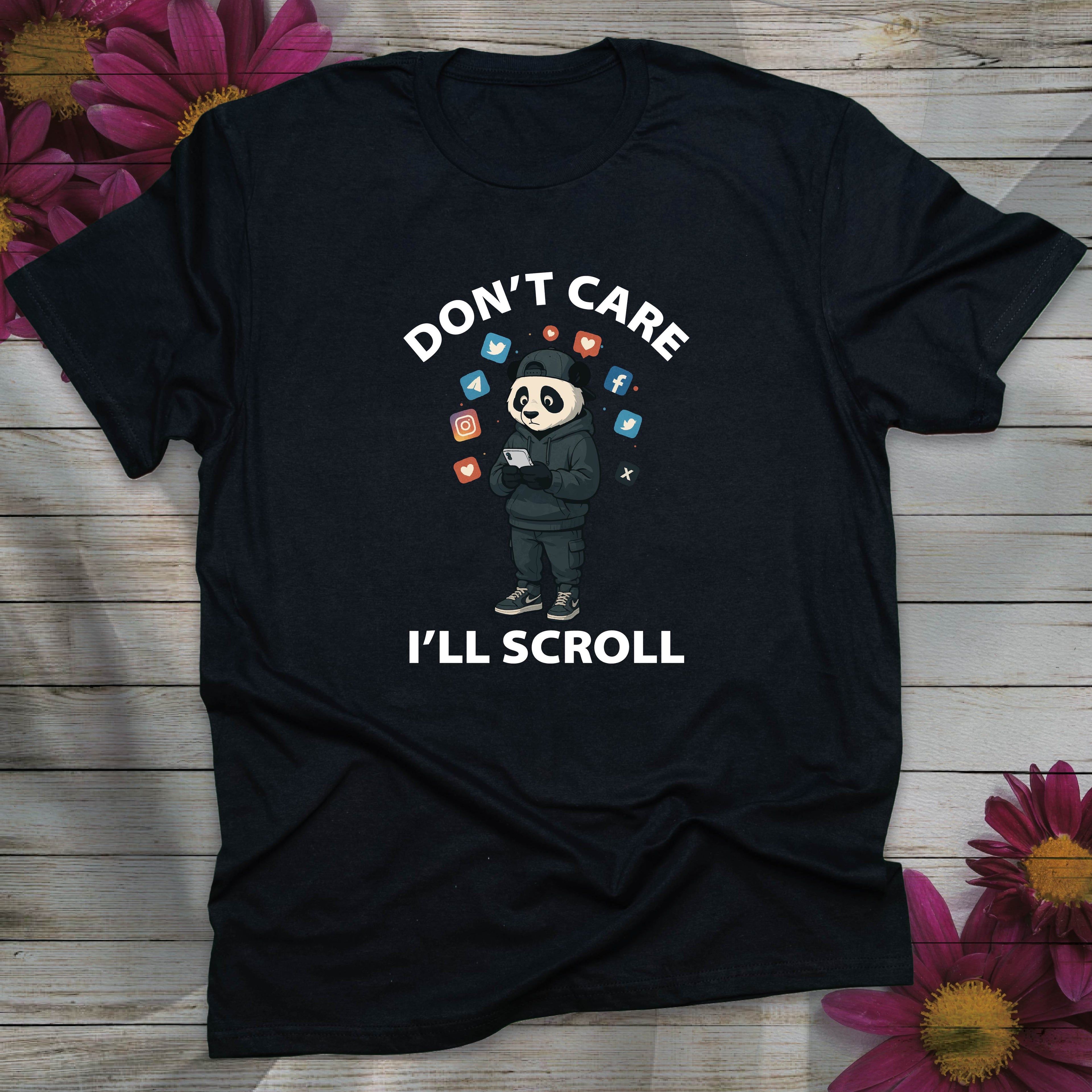 Don't Care, I'll Scroll T-shirt
