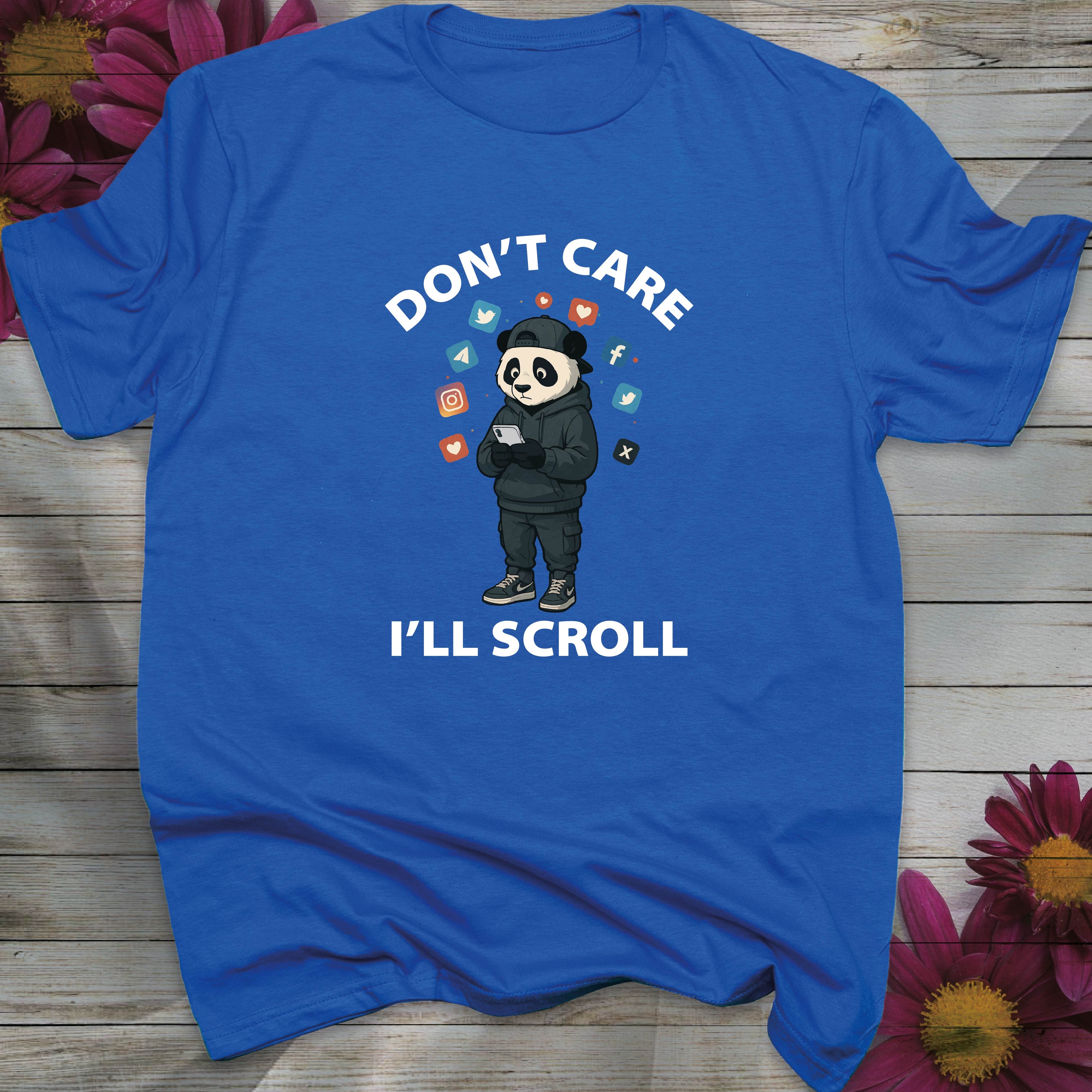 Don't Care, I'll Scroll T-shirt